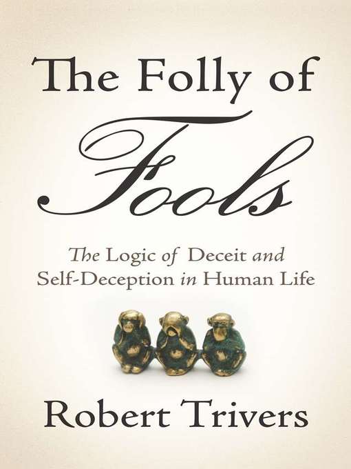 Title details for The Folly of Fools by Robert Trivers - Available